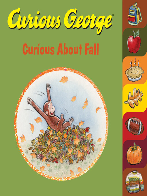 Title details for Curious George Curious About Fall by H. A. Rey - Available